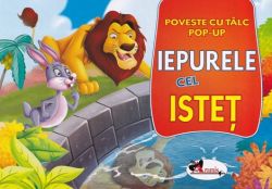 Iepurele cel istet. Poveste cu talc. Pop-up
