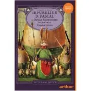 Iepurelius D. Pascal si Ouale Razboinice in Centrul Pamantului de William Joyce