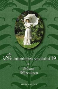 In intimitatea secolului 19