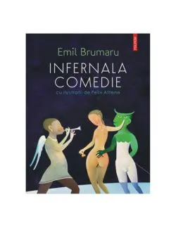 Infernala comedie de Emil Brumaru