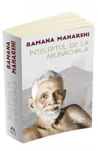 Inteleptul de la Arunachala de Ramana Maharshi