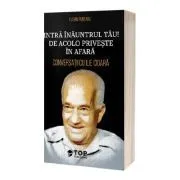 Intra inauntrul tau! De acolo priveste in afara. Conversatii cu Ilie Cioara de Florin Puntaru