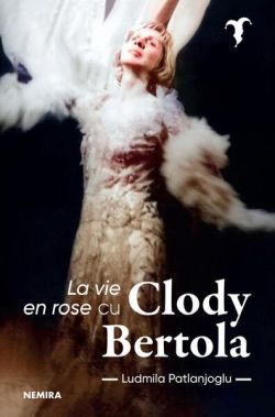 La vie en rose cu Clody Bertola