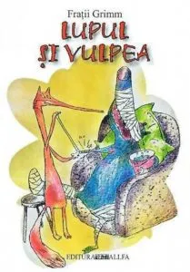 Lupul si vulpea de Fratii Grimm