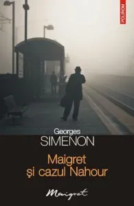Maigret si cazul Nahour de Georges Simenon