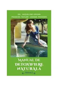 Manual de detoxifiere naturală (Vol.2) de Frances Taylor