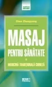 Masaj Pentru Sanatate de Chen Zhaoguang