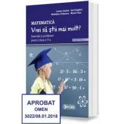 Matematica. Vrei sa stii mai mult? Exercitii si probleme pentru clasa a 5-a, semestrul 1 de Madalina Calinescu