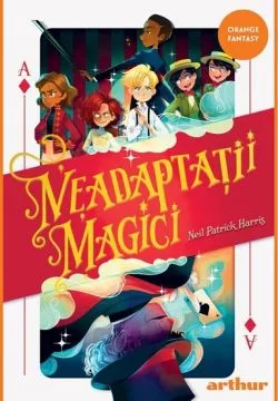Neadaptatii magici vol. 1 de Neil Patrick Harris