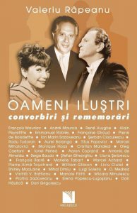 Oameni ilustri. Convorbiri si rememorari