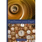 Poate Dumnezeu preciza timpul? de Don K. Preston