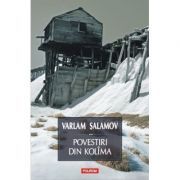 Povestiri din Kolima, volumul 2