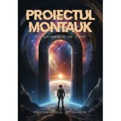 Proiectul Montauk: experimente in timp de Peter Moon