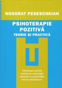 Psihoterapie pozitiva. Teorie si practica de Nossrat Peseschkian