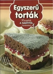 Receptek a Nagyitol 1. - Egyszeru tortak