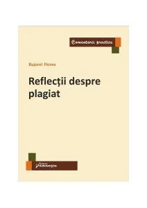 Reflecții despre plagiat de Bujorel Florea