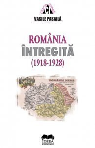 Romania intregita 1918-1928