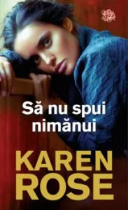 Sa nu spui nimanui de Karen Rose