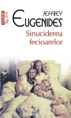 Sinuciderea fecioarelor de Jeffrey Eugenides