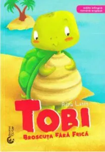 Tobi, broscuta neinfricata de Adina Lates