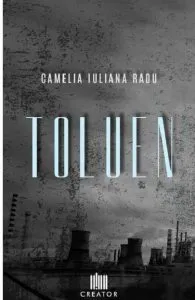 Toluen de Camelia Iuliana Radu