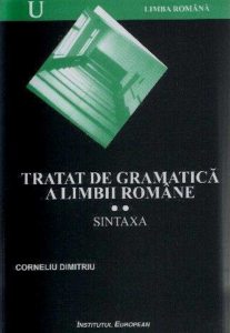 Tratat de gramatica a limbii romane. Sintaxa,Vol 2