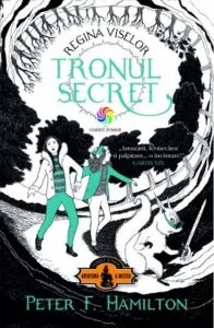 Tronul secret, vol. 1 din seria Regina viselor de Peter F. Hamilton