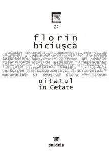 Uitatul in cetate de Florin Biciusca