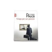 Viata pe un peron. Top 10  de Octavian Paler
