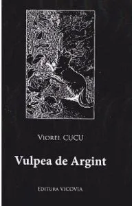 Vulpea de argint de Viorel Cucu