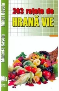 203 retete de hrana vie