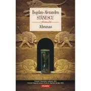 Abraxas (editia 2023) de Bogdan-Alexandru Stanescu
