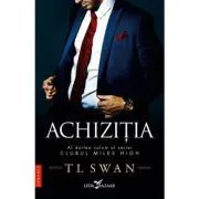 Achizitia (vol. 2 din seria Clubul Miles High) de T. L. Swan
