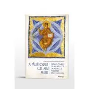 Aparatorul cel mai mare. Comentariu la Acatistul Domnului nostru Iisus Hristos de Ioan Dumitru Popoiu