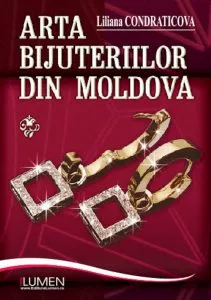 Arta bijuteriilor din Moldova de Liliana Condraticova