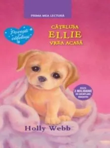 Catelusa Ellie vrea acasa de Holly Webb
