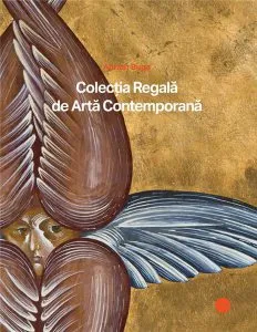 Colectia Regala de Arta Contemporana de Adrian Buga