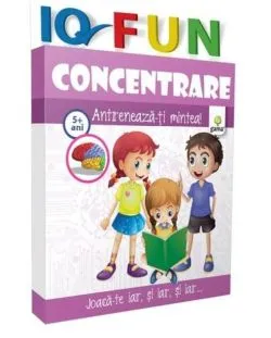 Concentrare. IQ Fun (5  ani)