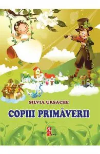 Copiii Primaverii de Silvia Ursache