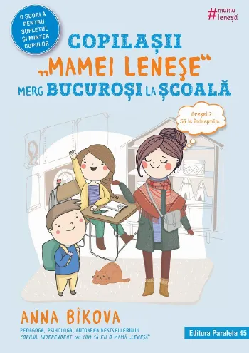 Copilașii „mamei leneșe” merg bucuroși la școală