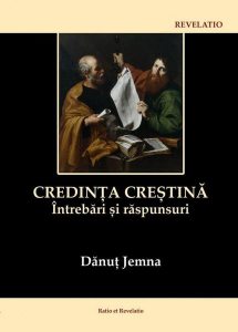 Credința creștină. Întrebări și răspunsuri