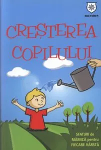 Cresterea copilului. Sfaturi de mamica pentru fiecare varsta de Izabela Copolovici