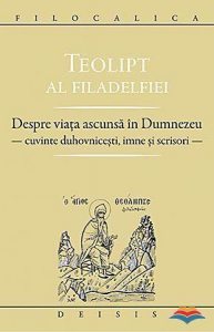 Despre viata ascunsa in Dumnezeu - Cuvinte duhovnicesti, imne si scrisori
