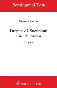 Drept civil. Succesiuni. Caiet de seminar Ed.5