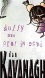 Duffy sau praf in ochi