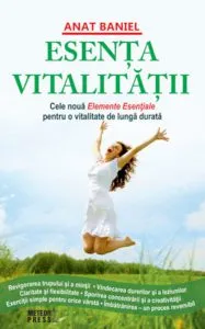 Esenta vitalitatii de Anat Baniel