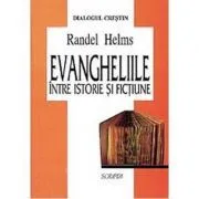 Evangheliile intre istorie si fictiune de Randel Helms