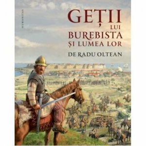 Getii lui Burebista in lumea lor