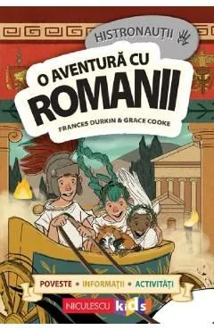 Histronautii. O aventura cu romanii de Frances Durkin