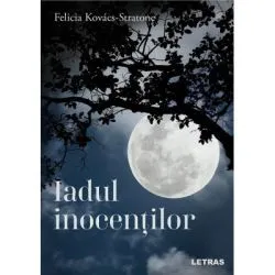 Iadul inocentilor de Felicia Kovacs-Stratone